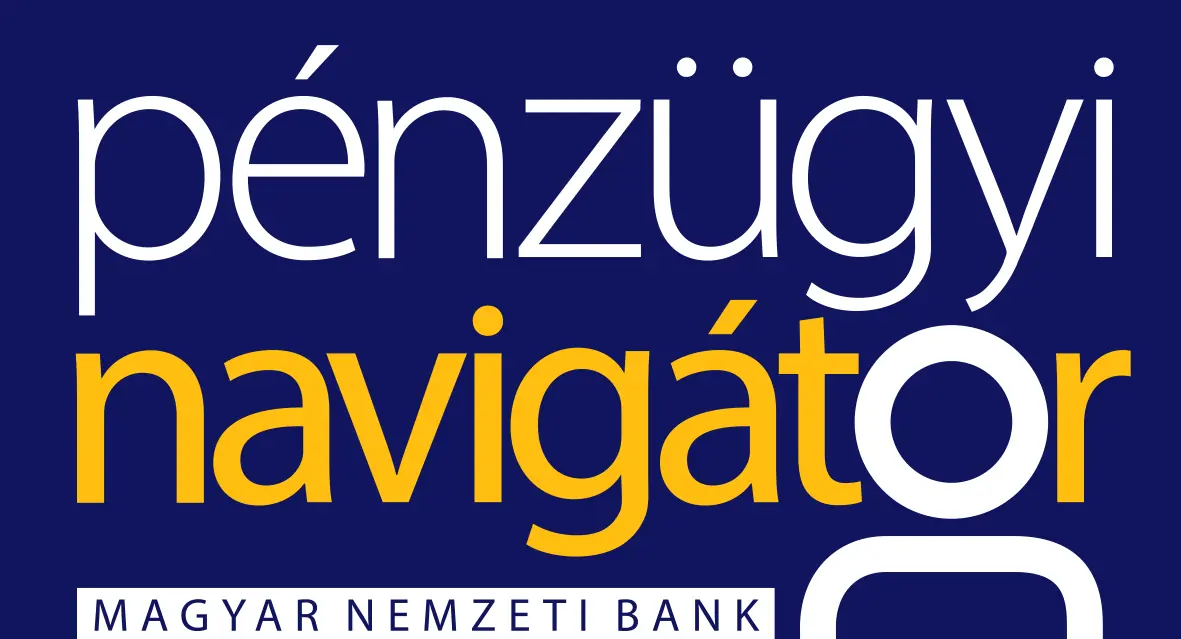 Pénzügyi Navigátor – a Magyar Nemzeti Bank pénzügyi fogyasztóvédelmi programja